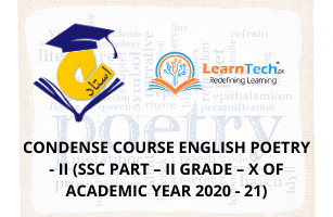 CONDENSE COURSE ENGLISH POETRY - II (SSC PART – II GRADE – X OF ACADEMIC YEAR 2020 - 21)